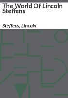 The_world_of_Lincoln_Steffens