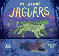 We_became_jaguars