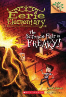 The_Science_Fair_is_Freaky___A_Branches_Book__Eerie_Elementary__4_
