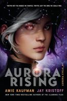 The cover of Aurora Rising. A teen girl with pale skin stares at the camera. She has a streak of white in her short black hair, which falls over her forehead. Her eye glows red.