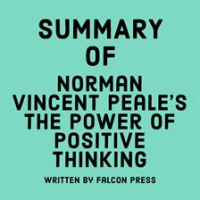 Summary_of_Norman_Vincent_Peale_s_The_Power_of_Positive_Thinking