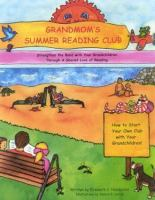 Grandmom_s_summer_reading_club___strengthen_the_bond_with_your_grandchildren_through_a_shared_love_of_reading