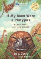 If_my_mom_were_a_platypus