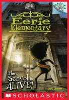 The_School_is_Alive___A_Branches_Book__Eerie_Elementary__1_