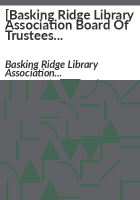 _Basking_Ridge_Library_Association_Board_of_Trustees_minutes_of_meetings_