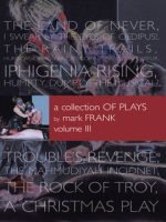 A_Collection_of_Plays_by_Mark_Frank_Volume_III