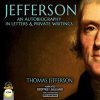 Jefferson__An_Autobiography_in_Letters___Private_Writings