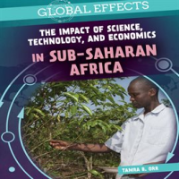 The_Impact_of_Science__Technology__and_Economics_in_Sub-Saharan_Africa