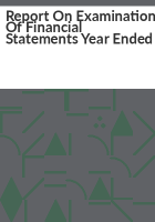 Report_on_examination_of_financial_statements_year_ended