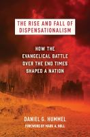 The_rise_and_fall_of_dispensationalism