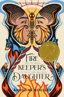 The cover of Firekeeper's Daughter. In an artistic styling resembling a butterfly, a teen girl's face is within the wings. She has brown skin. Fire climbs from the bottom of the cover, into the wings, towards her face. 