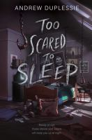The cover of Too Scared to Sleep. A child's bedroom is cast in dim lighting. Scary paintings little the walls and the floor, and bloody hooks hang from the ceiling. The only light in the room comes from a window, in which you can see the shadow of a hand. 